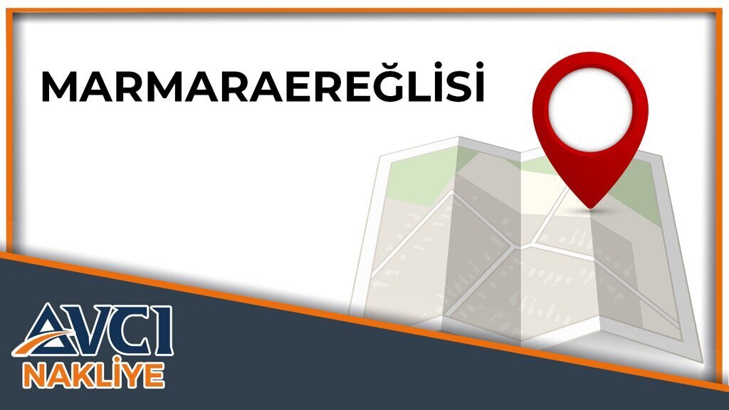 Marmaraereğlisi Avcı Nakliye