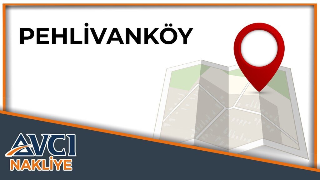 Pehlivanköy Avcı Nakliye